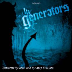 The Generators : Between the Devil and the Deep Blue Sea